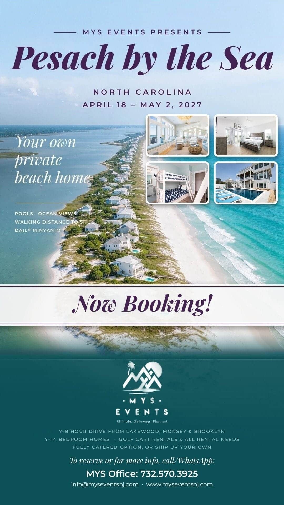 MYS Events Pesach by the Sea: North Carolina, April 18 - May 2, 2027. Private beach homes, pools, ocean views and daily minyanim.